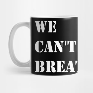 We can't breathe Mug